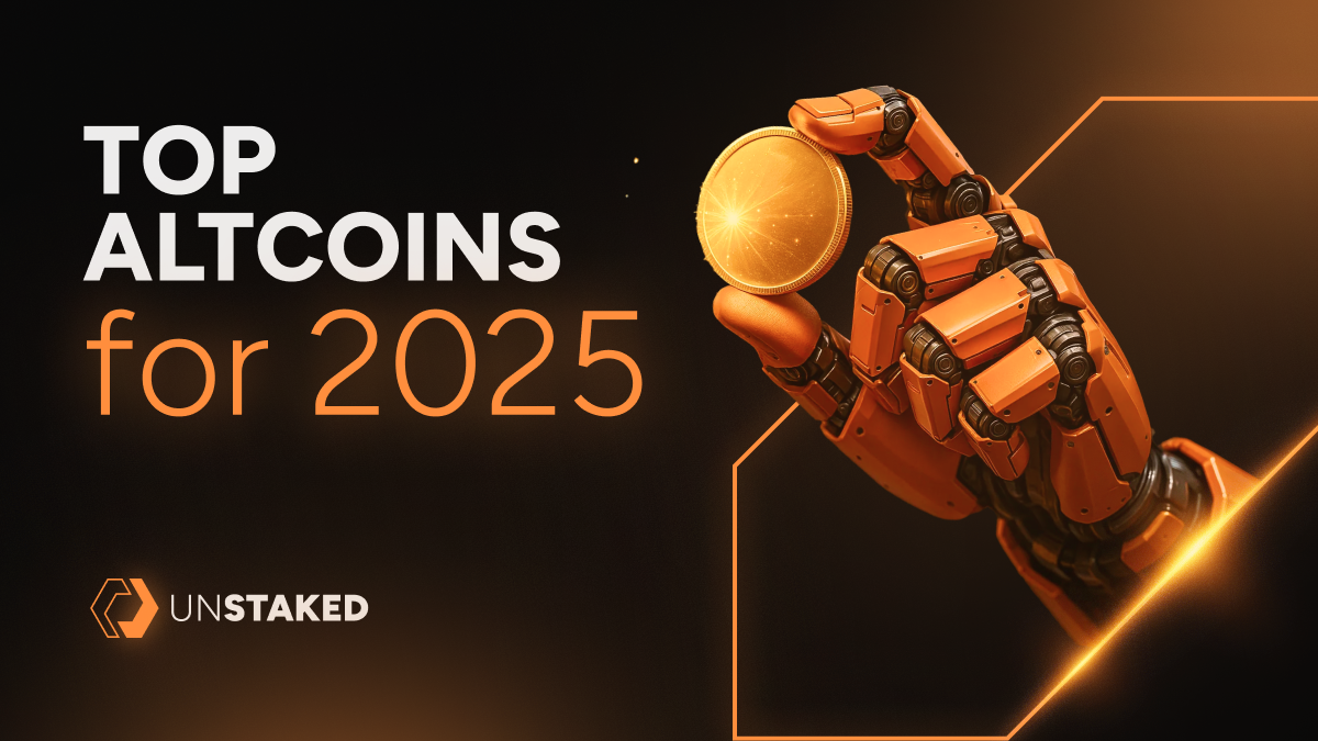 3 Best Altcoins Ready to Explode in 2025: TRUMP, MOTHER, & Unstaked